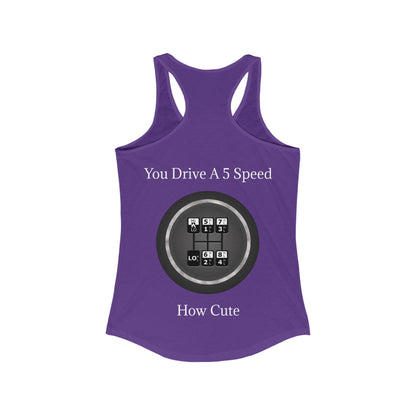 5 Speed How Cute Women's Racerback Tank