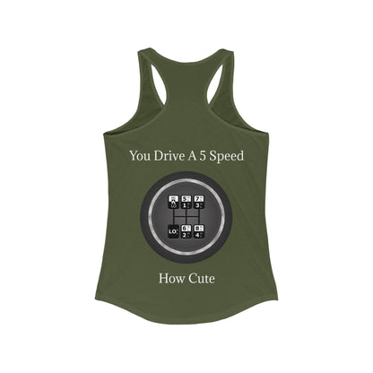 5 Speed How Cute Women's Racerback Tank