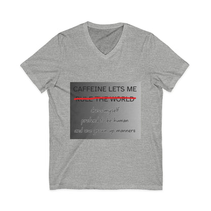 Caffeine Lets Me Unisex Short Sleeve V-Neck Tee