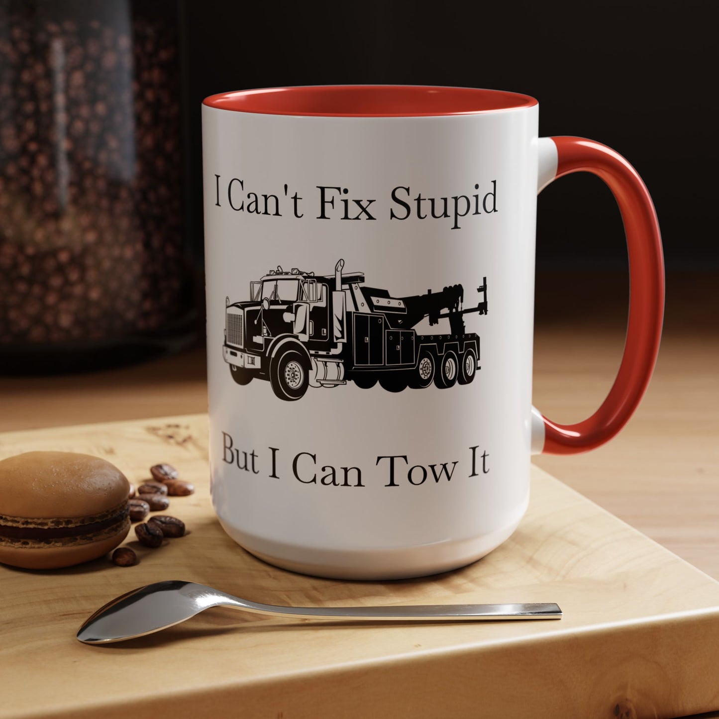 I Can't Fix Stupid Heavy Tow Truck 2-Tone Coffee Mug