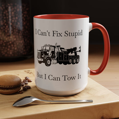 I Can't Fix Stupid Heavy Tow Truck 2-Tone Coffee Mug