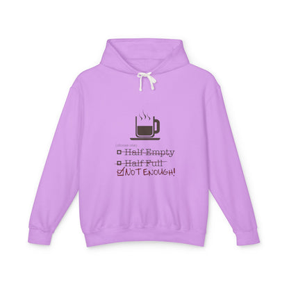 Not Enough Unisex Lightweight Hoodie