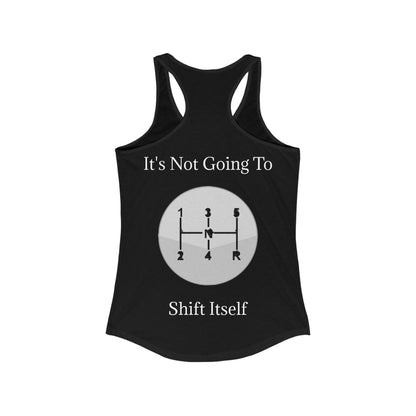 Shift Itself Women's Racerback Tank