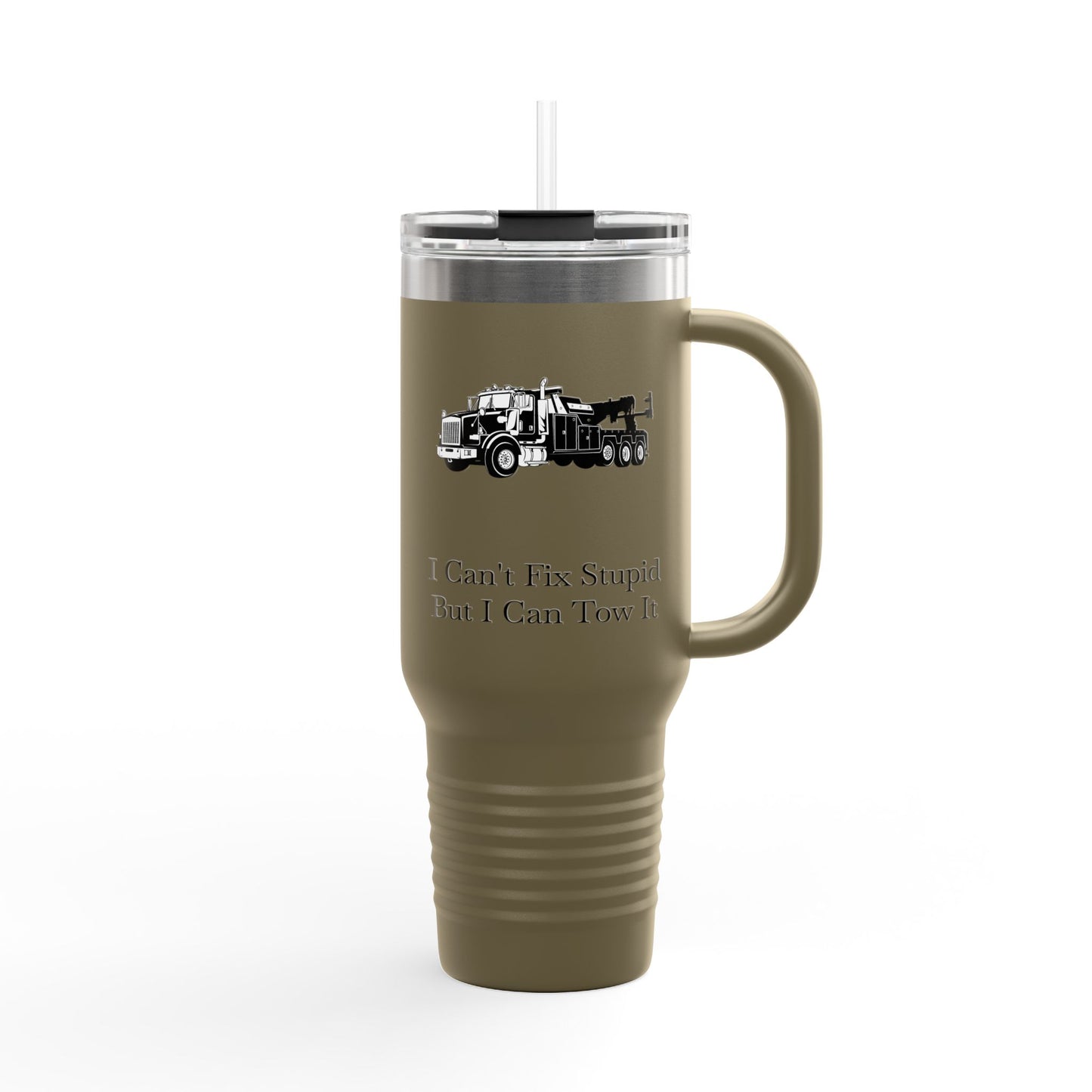 I Can't Fix Stupid Heavy Tow Truck Insulated Travel Mug