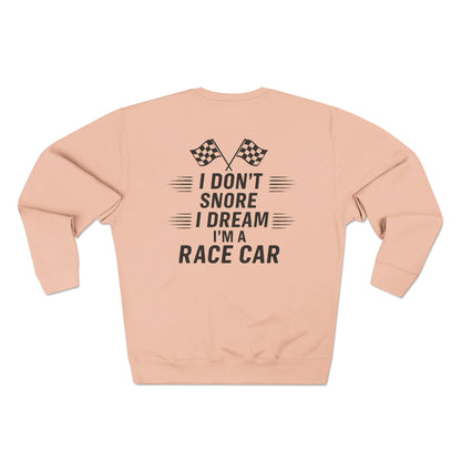 I Don't Snore Unisex Crewneck Sweatshirt