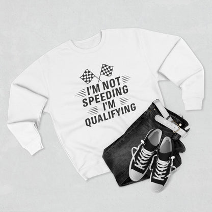 I'm Qualifying Unisex Crewneck Sweatshirt