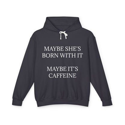 Born With It Unisex Lightweight Hoodie