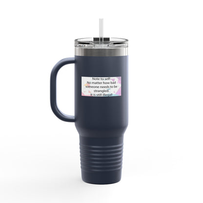 Note To Self Insulated Travel Mug