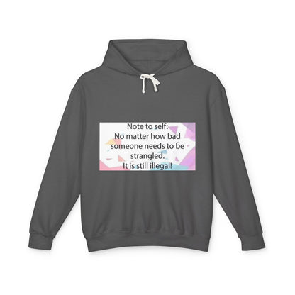 Note to Self Unisex Lightweight Hoodie