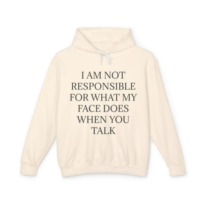 When You Talk Unisex Lightweight Hoodie