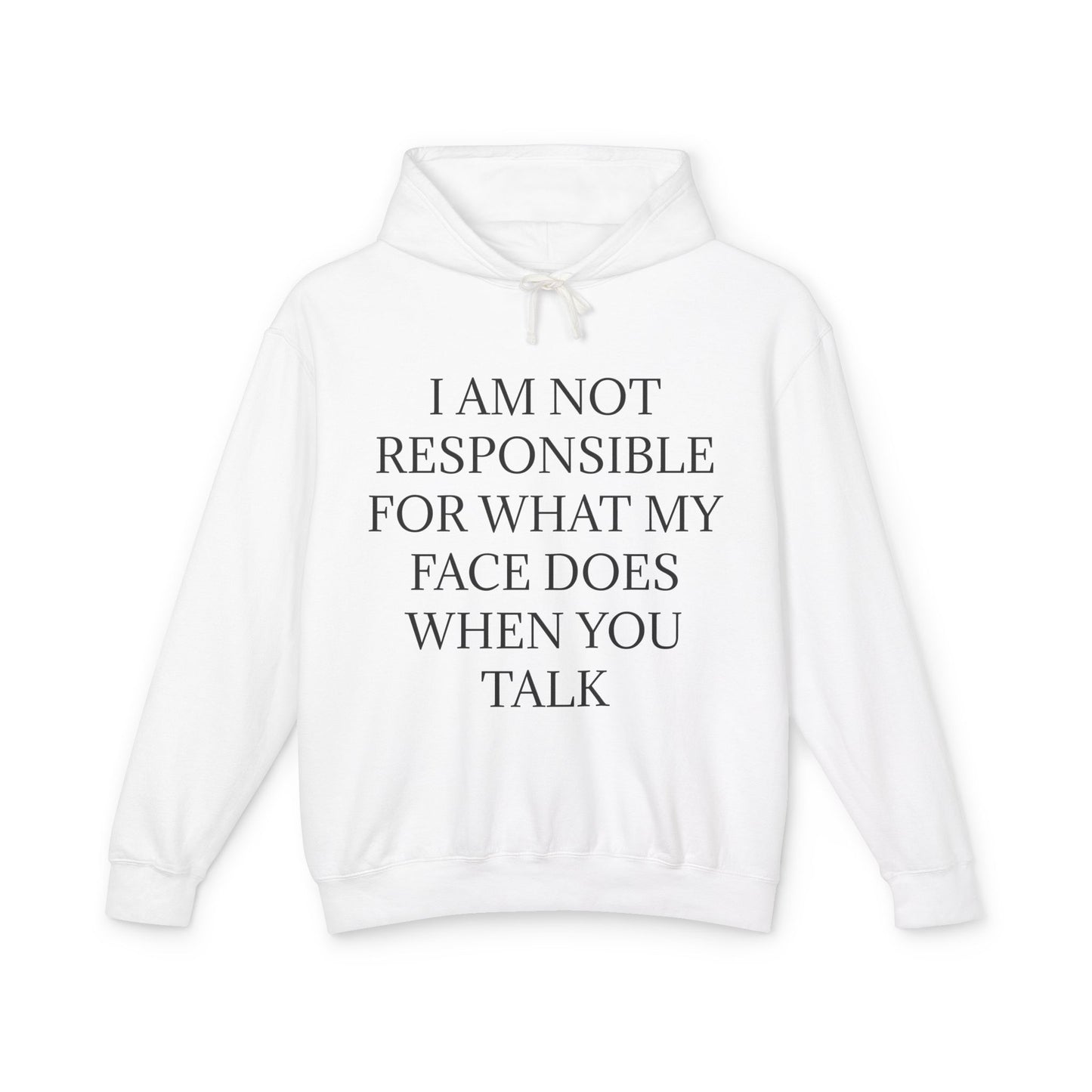 When You Talk Unisex Lightweight Hoodie