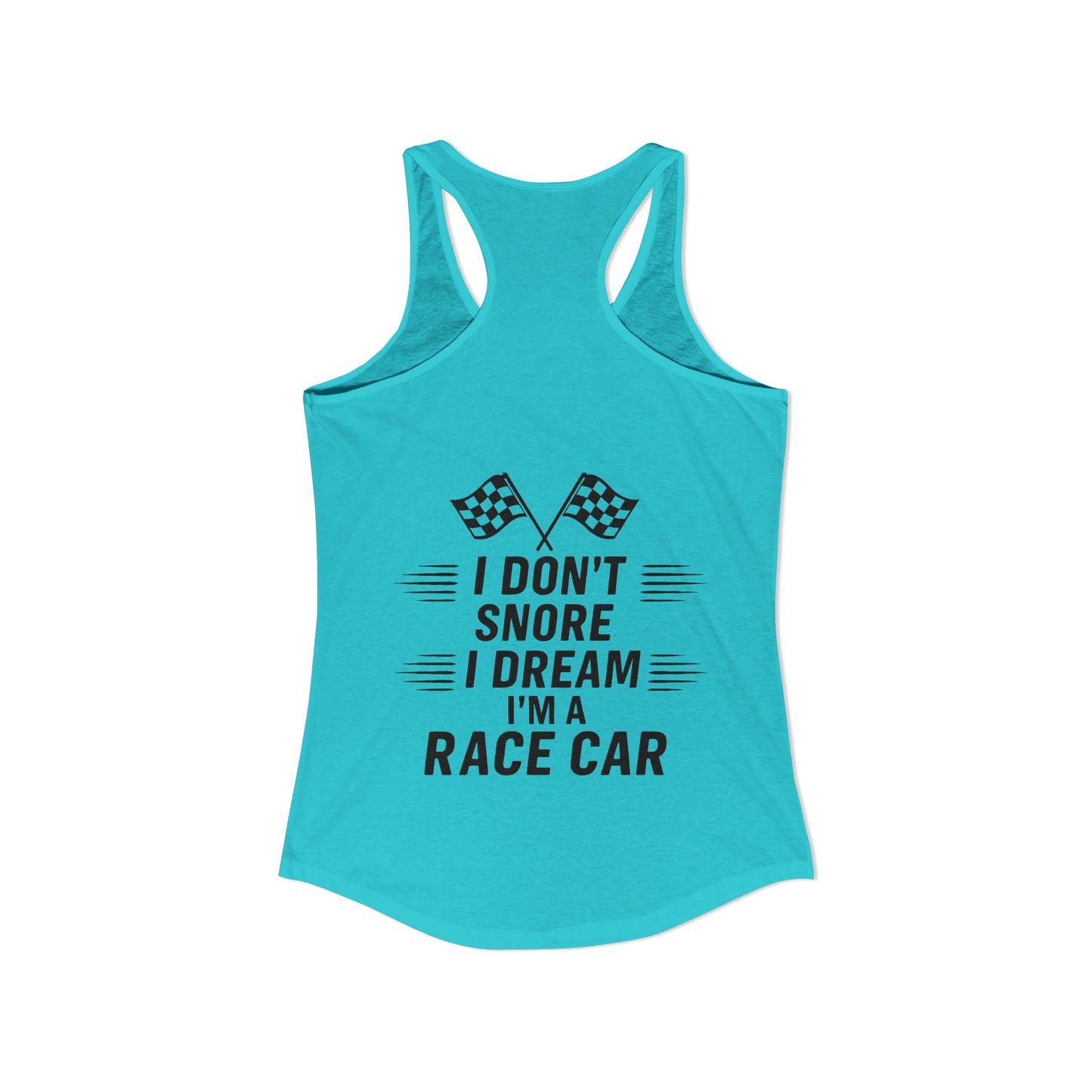 I Don't Snore Women's Racerback Tank