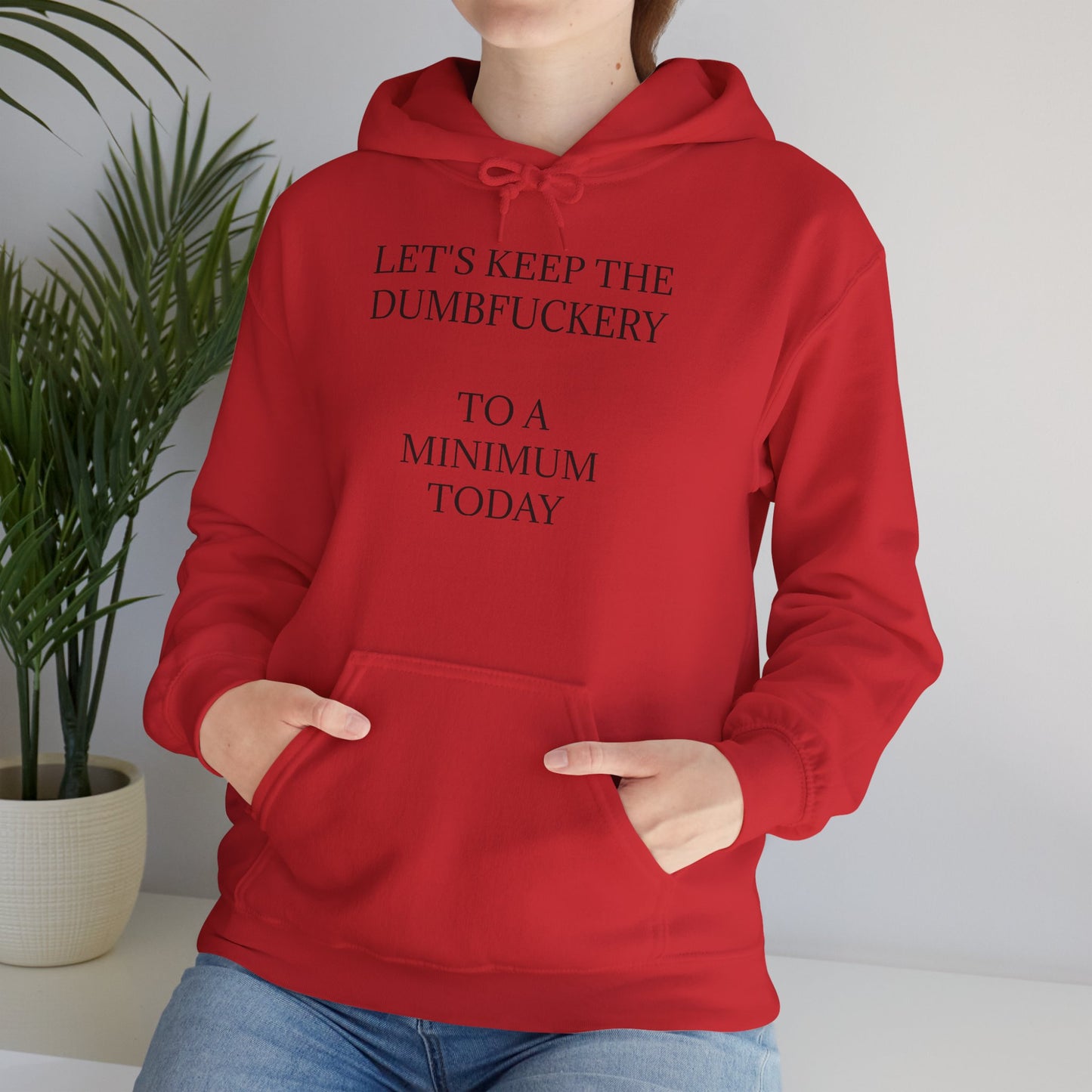 Dumbfuckery Unisex Hoodie