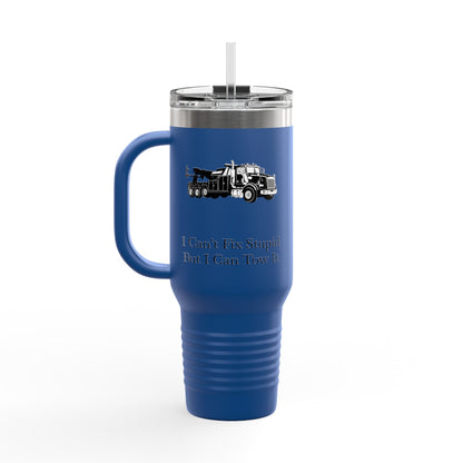 I Can't Fix Stupid Heavy Tow Truck Insulated Travel Mug