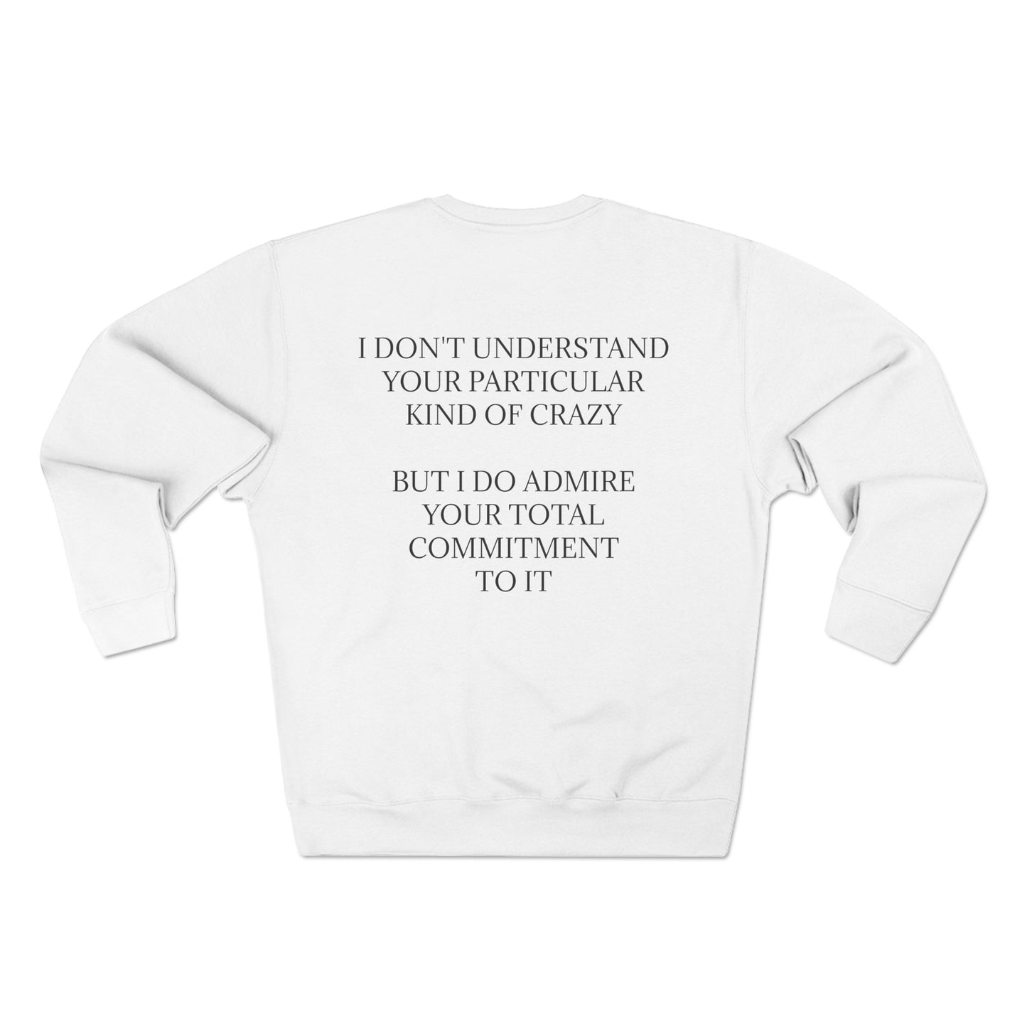 Kind Of Crazy Unisex Crewneck Sweatshirt