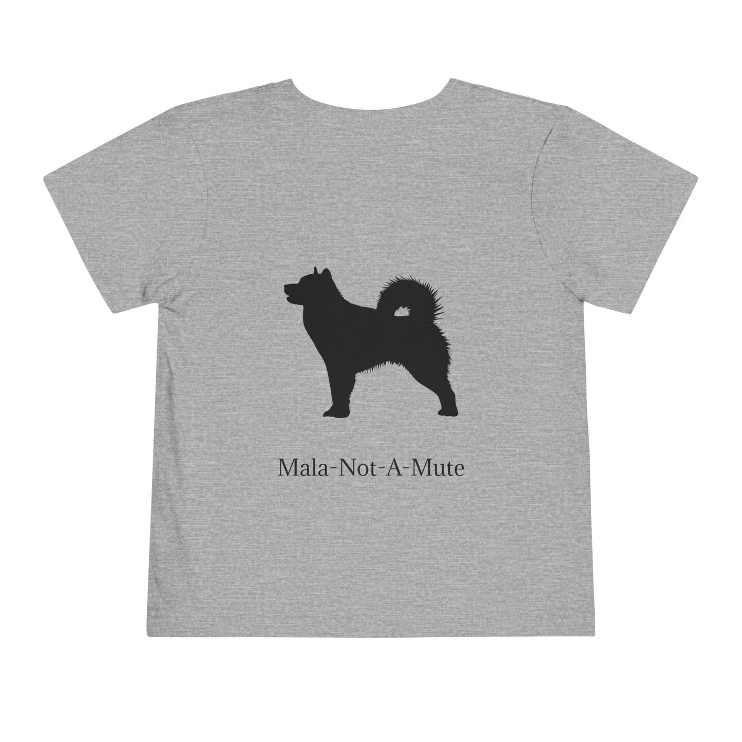 Mala-Not-A-Mute Toddler Unisex Short Sleeve Crewneck Tee