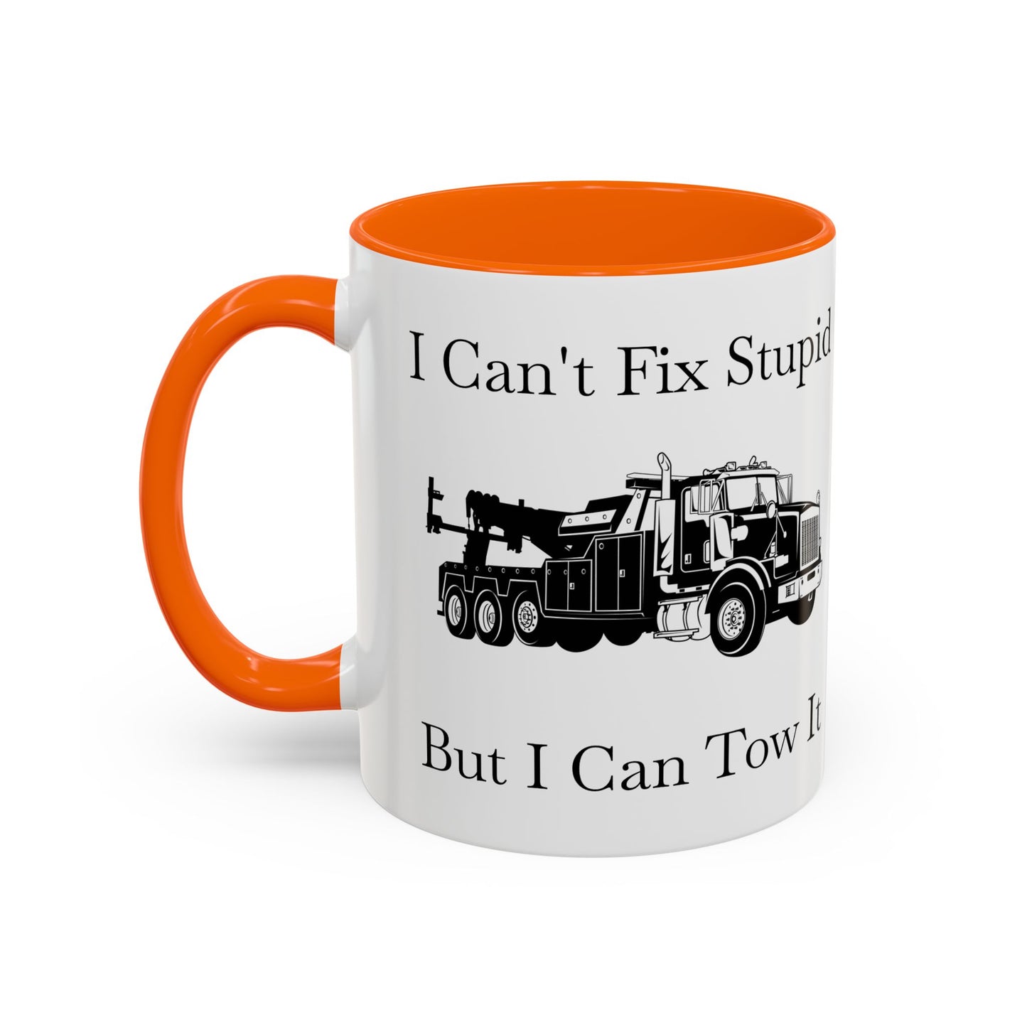 I Can't Fix Stupid Heavy Tow Truck 2-Tone Coffee Mug