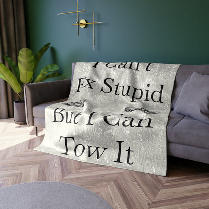 I Can't Fix Stupid Wheel Lift Tow Truck Crushed Velvet Blanket
