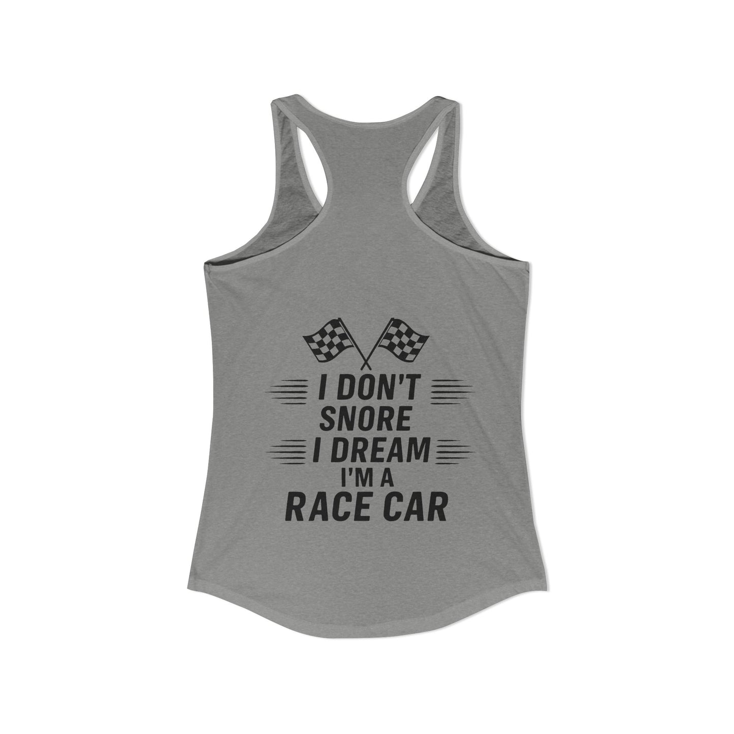 I Don't Snore Women's Racerback Tank