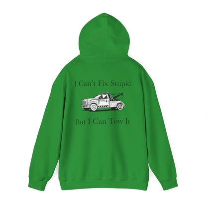 I Can't Fix Stupid Wheel Lift Tow Truck Unisex Hoodie