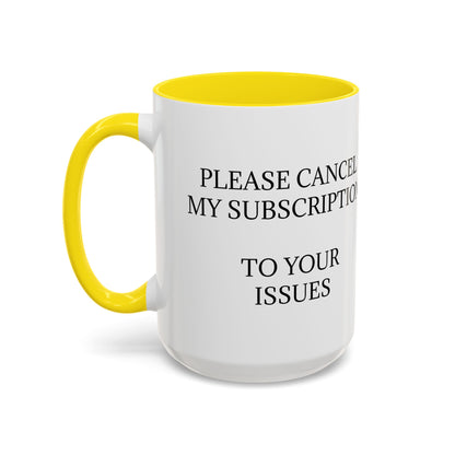 Cancel My Subscription 2-Tone Coffee Mug