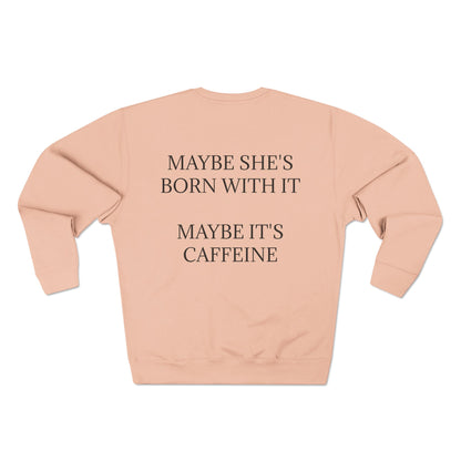 Born With It Unisex Crewneck Sweatshirt