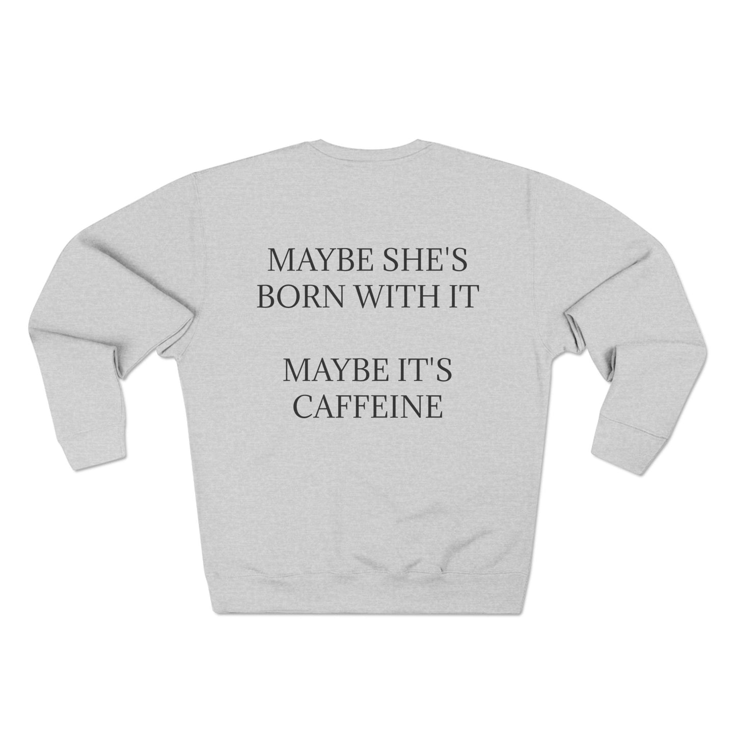 Born With It Unisex Crewneck Sweatshirt