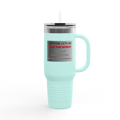 Caffeine Lets Me Insulated Travel Mug