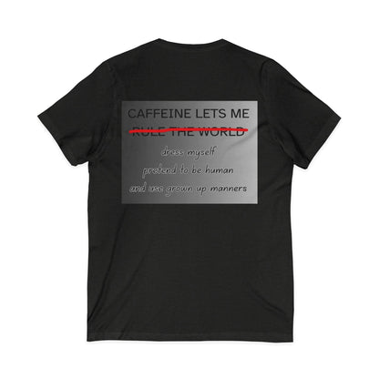 Caffeine Lets Me Unisex Short Sleeve V-Neck Tee