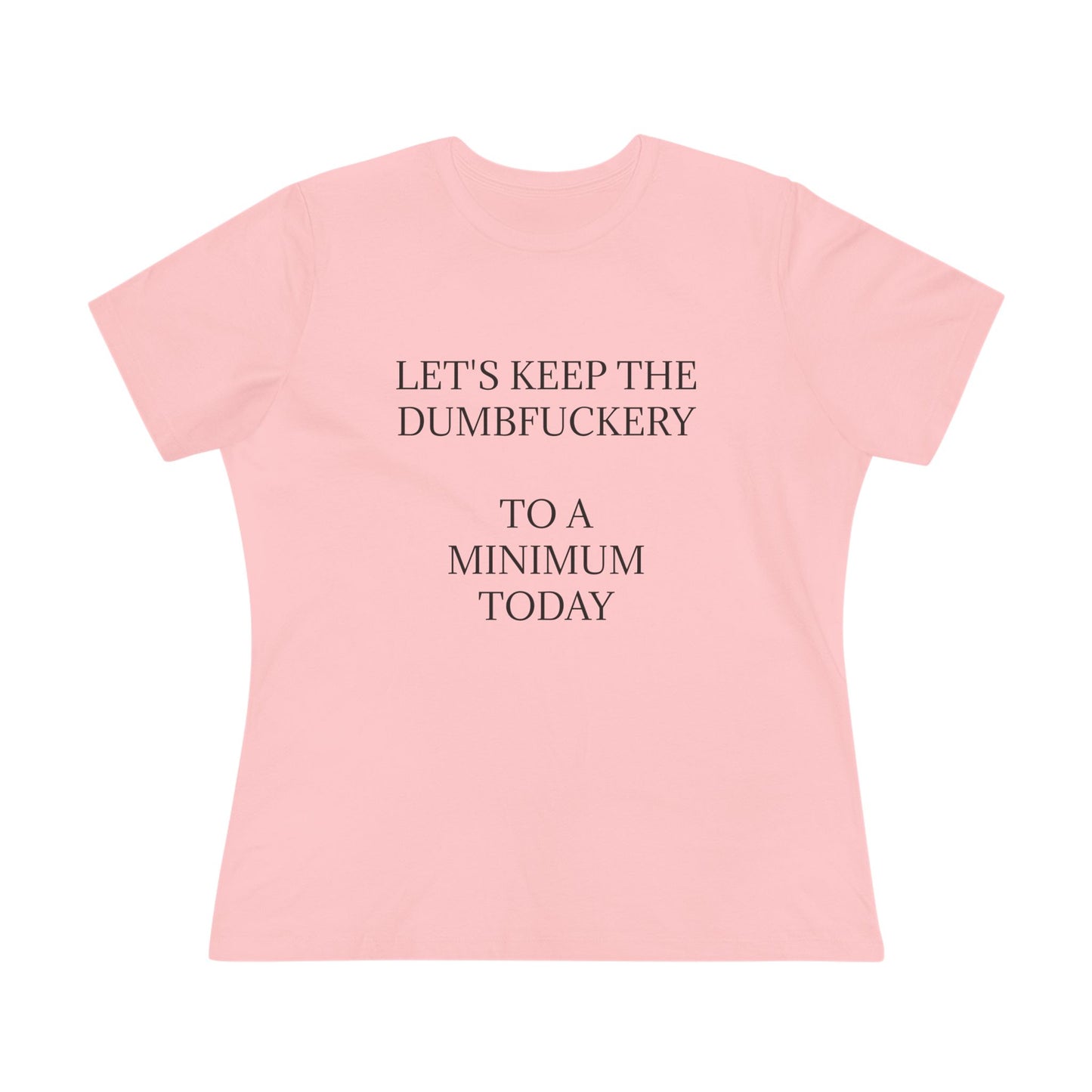 Dumbfuckery Women's Short Sleeve Crewneck Tee