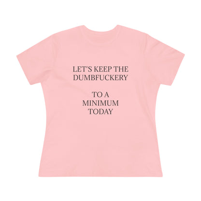Dumbfuckery Women's Short Sleeve Crewneck Tee