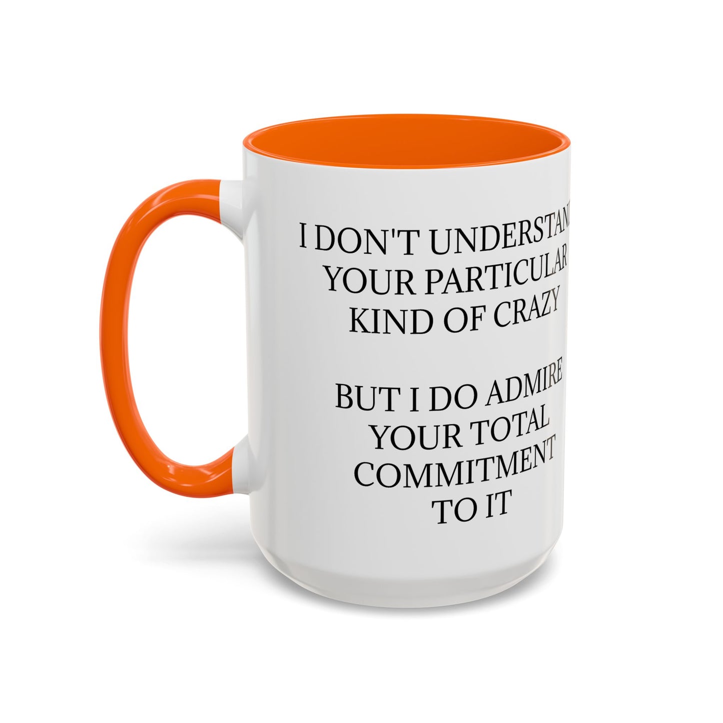 Kind Of Crazy 2-Tone Coffee Mug