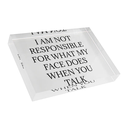 When You Talk Acrylic Photo Block