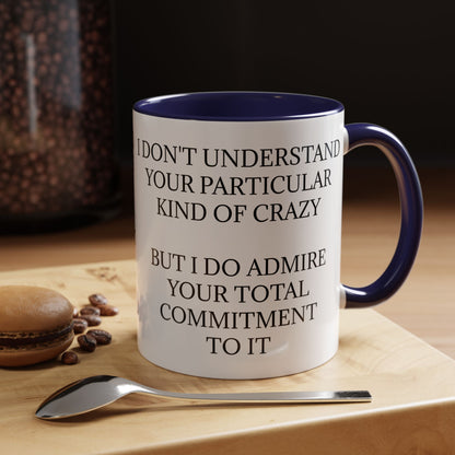 Kind Of Crazy 2-Tone Coffee Mug