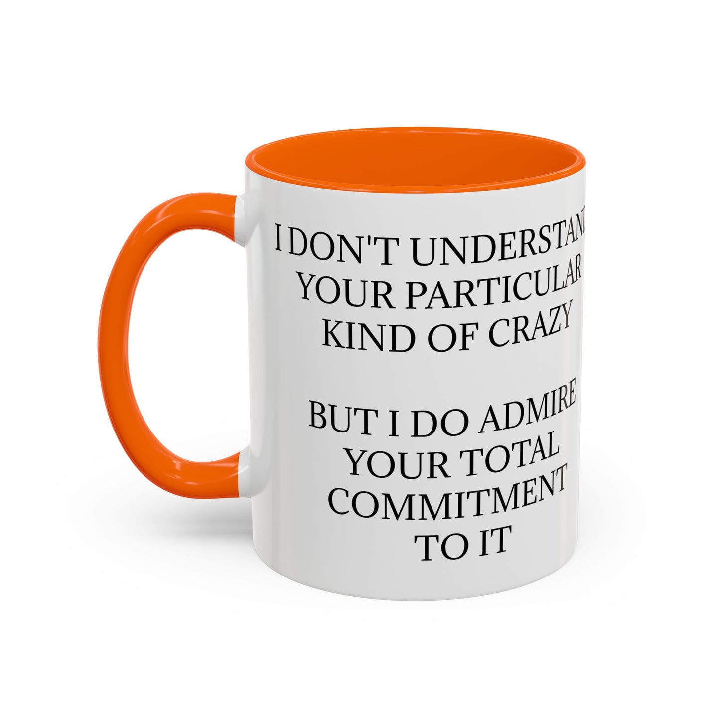 Kind Of Crazy 2-Tone Coffee Mug