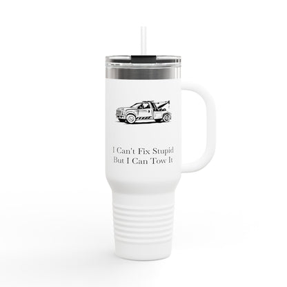 I Can't Fix Stupid Wheel Lift Tow Truck Insulated Travel Mug