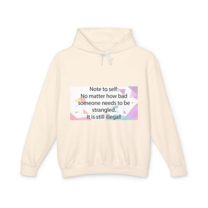 Note to Self Unisex Lightweight Hoodie