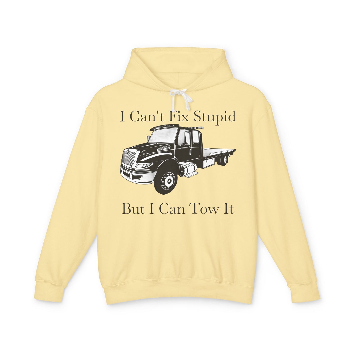 I Can't Fix Stupid Flatbed Tow Truck Unisex Lightweight Hoodie
