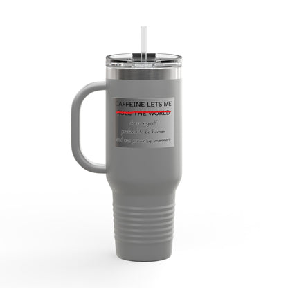 Caffeine Lets Me Insulated Travel Mug