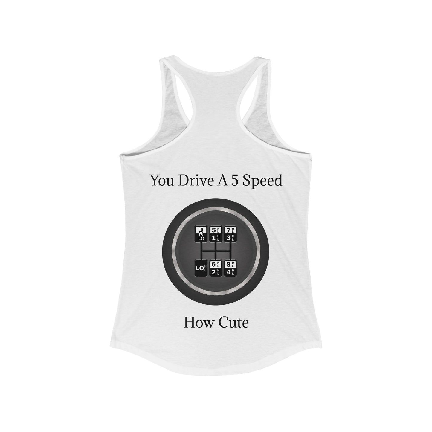 5 Speed How Cute Women's Racerback Tank