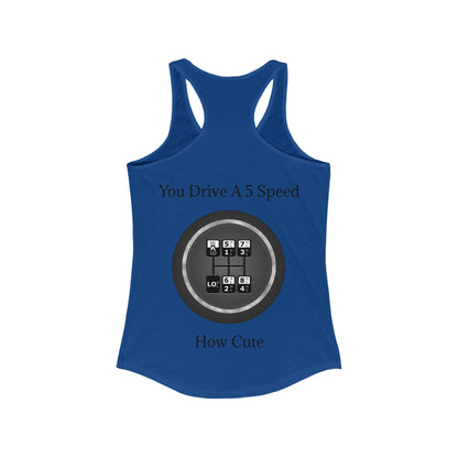 5 Speed How Cute Women's Racerback Tank