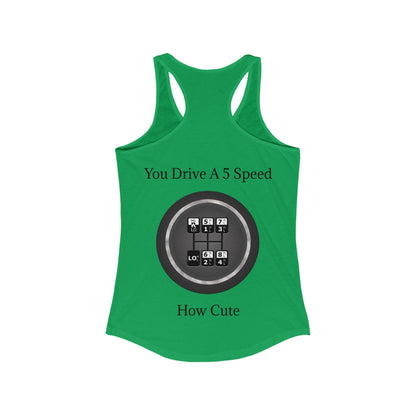 5 Speed How Cute Women's Racerback Tank
