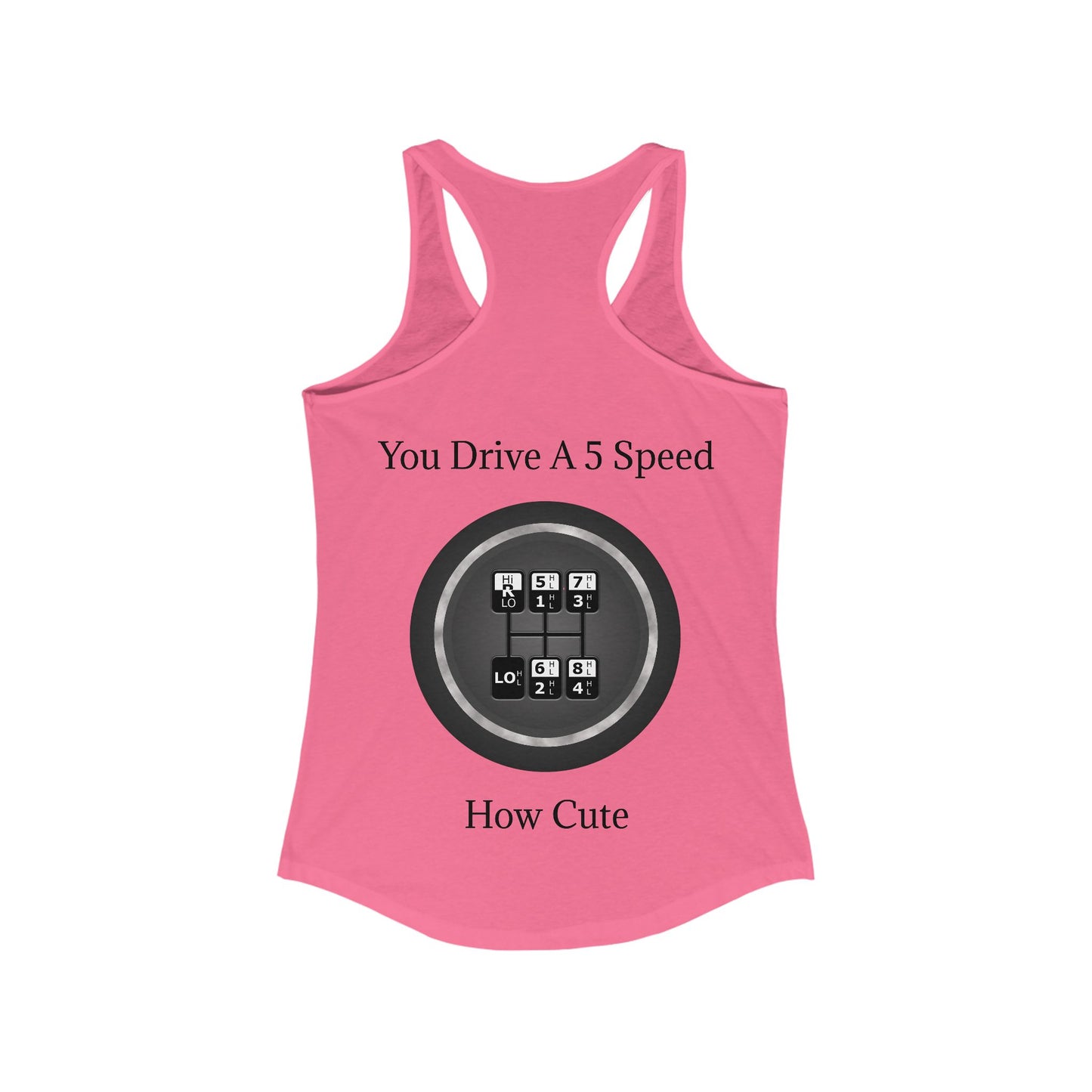5 Speed How Cute Women's Racerback Tank
