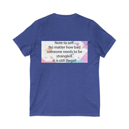 Note To Self Unisex Short Sleeve V-Neck Tee