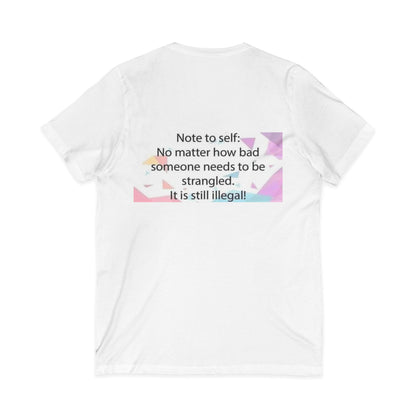 Note To Self Unisex Short Sleeve V-Neck Tee