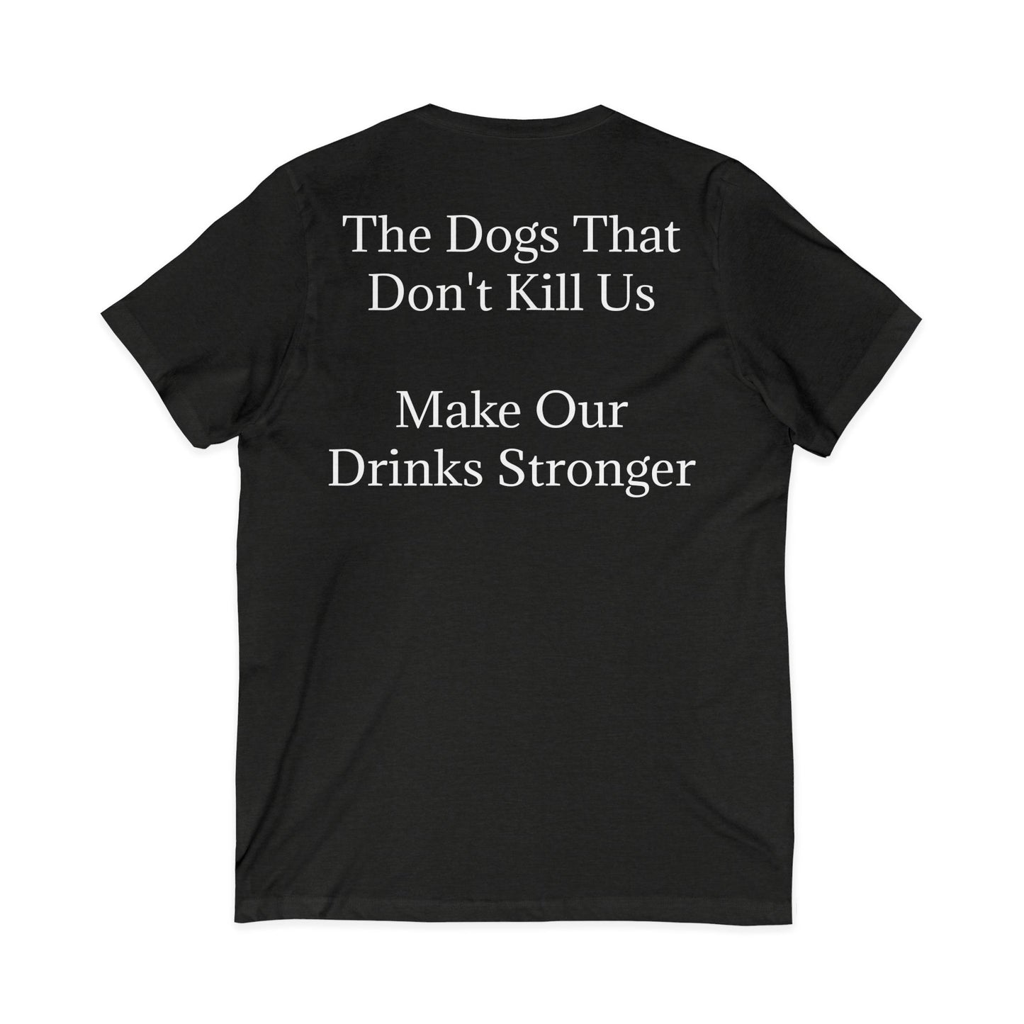 Drinks Stronger Unisex Short Sleeve V-Neck Tee