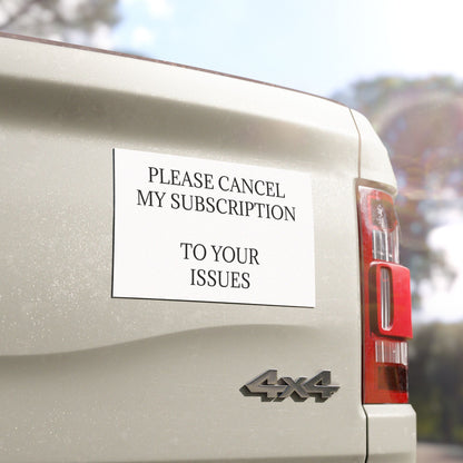 Cancel My Subscription Indoor/Outdoor Magnet