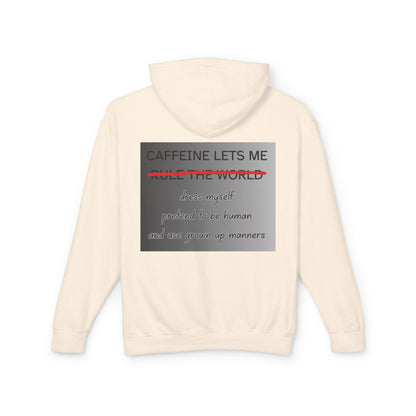 Caffiene Lets Me Unisex Lightweight Hoodie