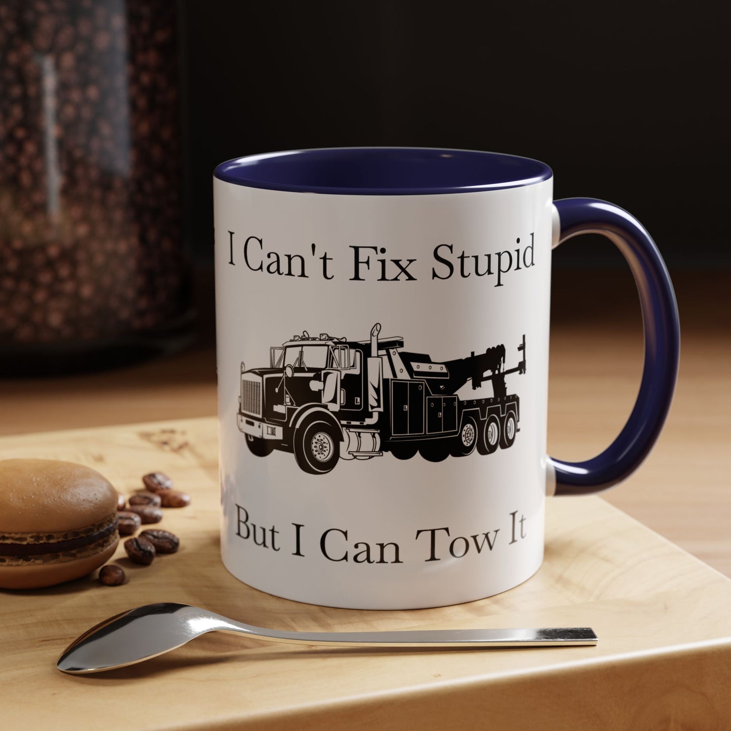 I Can't Fix Stupid Heavy Tow Truck 2-Tone Coffee Mug