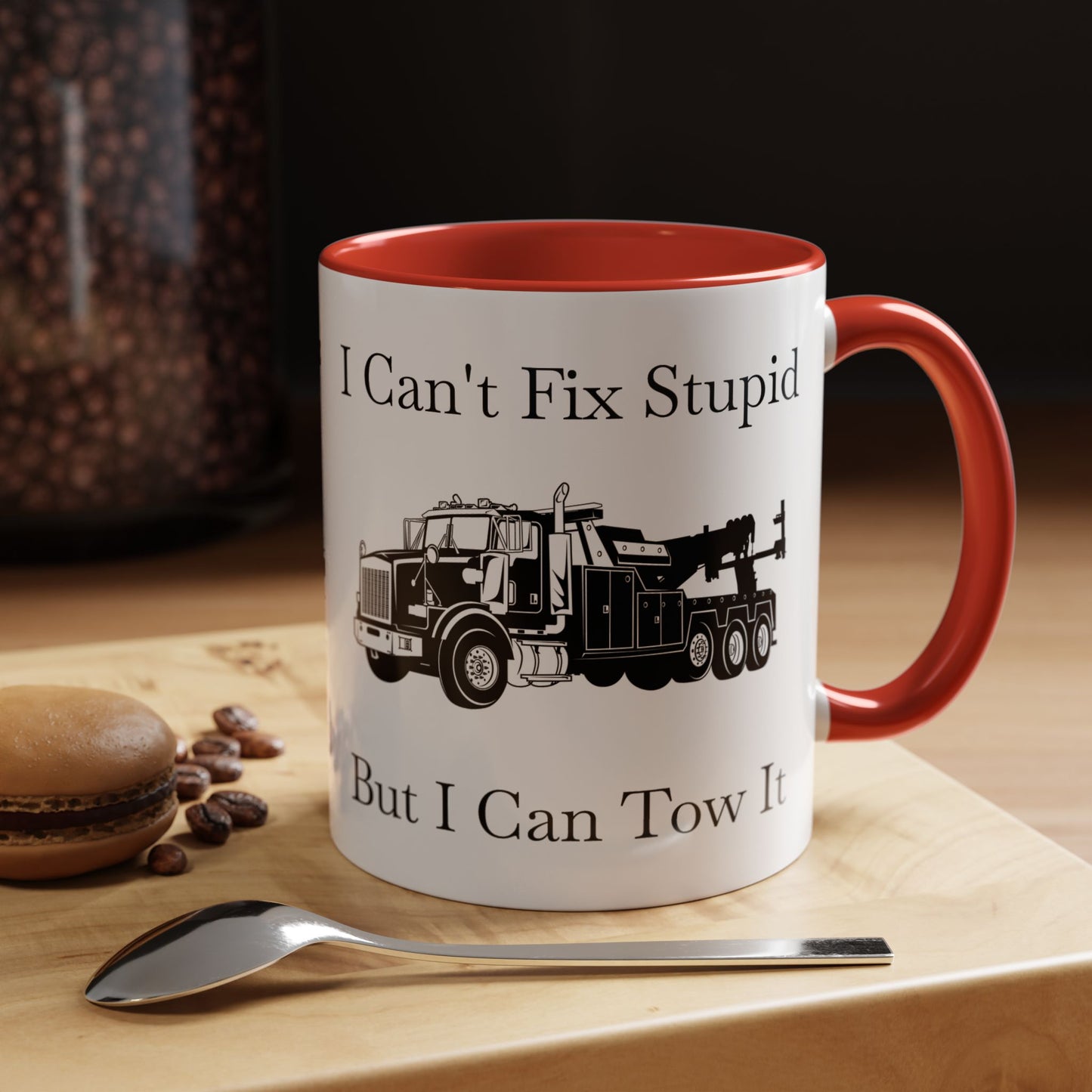 I Can't Fix Stupid Heavy Tow Truck 2-Tone Coffee Mug